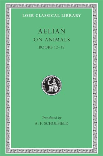 9780674994942: On Animals, Volume III: Books 1217 (Loeb Classical Library)