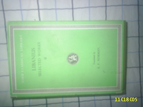 9780674994973: Selected Orations, Volume II: Orations 2, 19-23, 30, 33, 45, 47-50 (Loeb Classical Library)