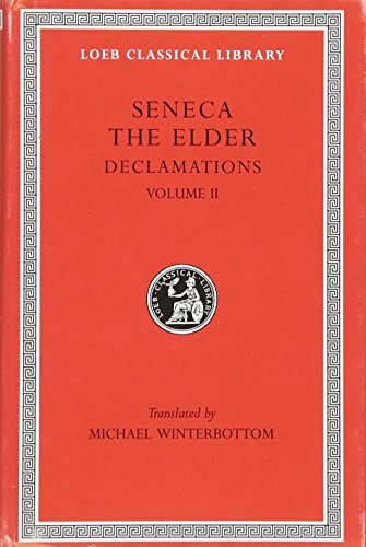 Beispielbild fr Declamations [Of] the Elder Seneca zum Verkauf von Blackwell's
