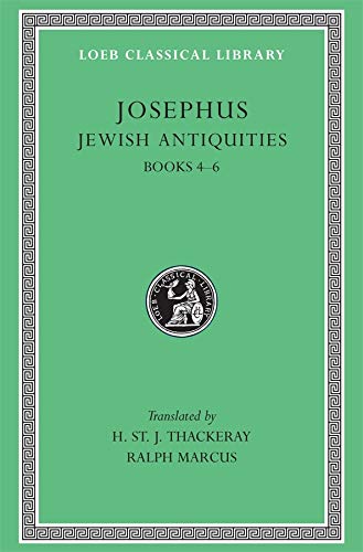 Imagen de archivo de Josephus. Vol. VI. Jewish Antiquities, Books 4-6 (Loeb Classical Library No. 490) a la venta por William H. Allen Bookseller