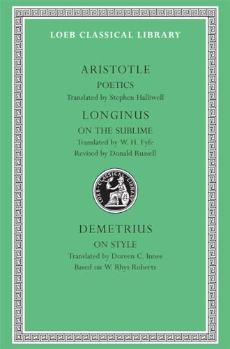 Imagen de archivo de Aristotle:Poetics.; Longinus: On the Sublime; Demetrius: On Style (Loeb Classical Library No. 199) a la venta por Defunct Books