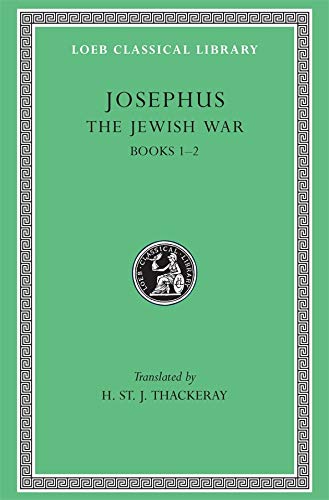 9780674995680: Josephus: The Jewish War Books I-II: Books 1-2: Volume I