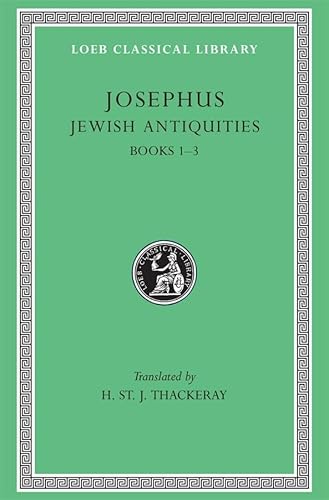 Imagen de archivo de Josephus, Jewish Antiquities: Books I-III [Loeb Classical Library 242] a la venta por Windows Booksellers