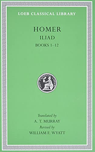 Stock image for Homer Iliad Books 1-12 (Loeb Classical Library 170) Second Edition for sale by A Book By Its Cover