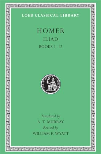 9780674995796: The Iliad: Volume I, Books 1-12 (Loeb Classical Library No. 170)