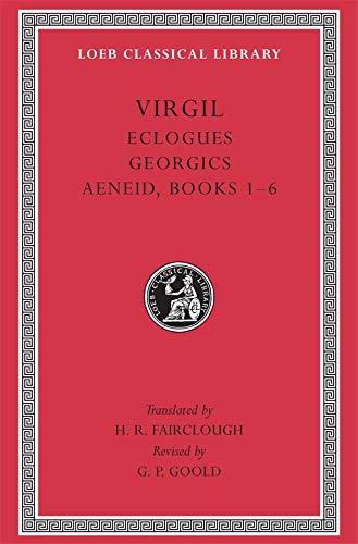 9780674995833: Eclogues. Georgics. Aeneid: Books 1-6 (Loeb Classical Library 63)