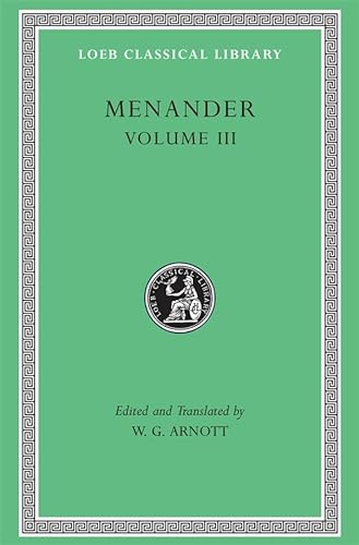 Stock image for MENANDER Volume III. Samia, Sikyonioi, Synaristosai, Phasma, Unidentified Fragments for sale by Ancient World Books