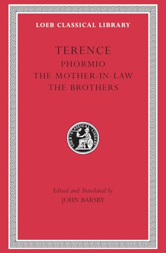 Imagen de archivo de TERENCE Volume II (2): Phormio, The Mother-In-Law, The Brothers. [Loeb Classical Library No. 23] a la venta por G. & J. CHESTERS