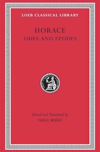 Odes and Epodes. Edited and Translated By Niall rudd (Loeb Classical Library)