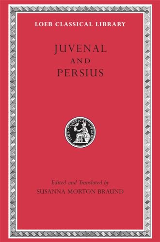 Imagen de archivo de Juvenal and Persius. Edited and Translated by Susanna Morton Braund a la venta por William H. Allen Bookseller