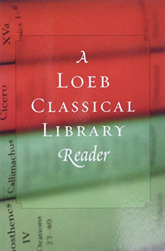 Beispielbild fr A Loeb Classical Library Reader zum Verkauf von Blackwell's
