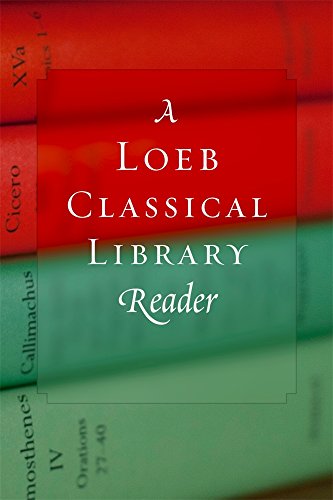 9780674996168: A Loeb Classical Library Reader