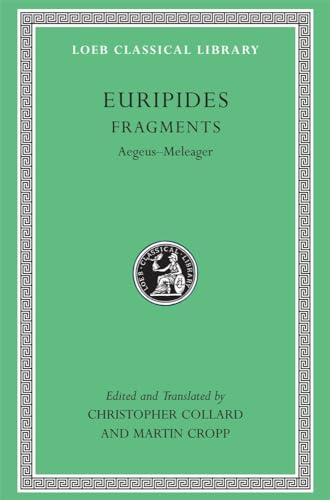 Beispielbild fr Fragments, Volume I Aegeus Meleager (Trans. Collard) zum Verkauf von Revaluation Books