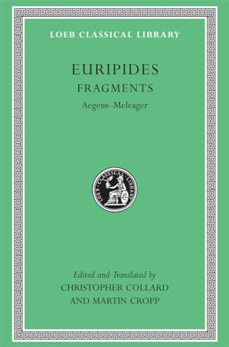 9780674996250: Euripides: Fragments, Aegeus-Meleager