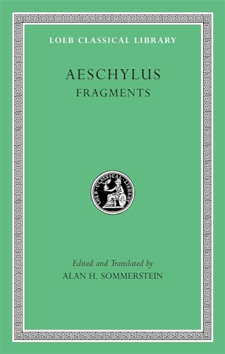 Beispielbild fr AESCHYLUS: FRAGMENTS zum Verkauf von Ancient World Books