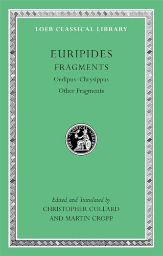 Beispielbild fr Euripides VIII. Fragments. Oedipus-Chrysippus. Other Fragments [Loeb Classical Library No. 506 zum Verkauf von Windows Booksellers