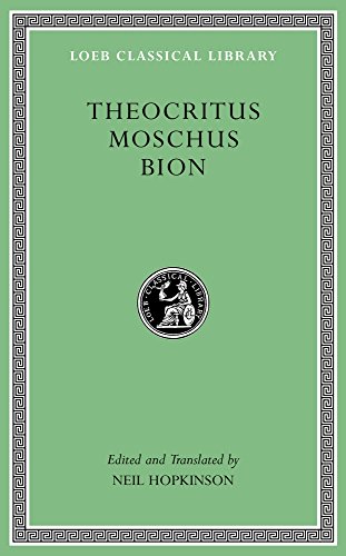 Stock image for Theocritus. Moschus. Bion (Loeb Classical Library) for sale by Avol's Books LLC