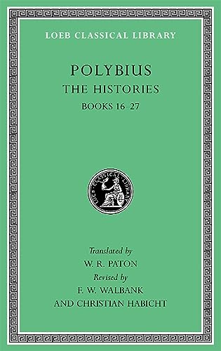 Stock image for Polybius: The Histories, Volume V: Books 16-27 (Loeb Classical Library 160) for sale by Albion Books