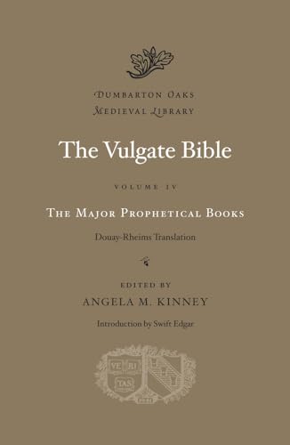 9780674996694: The Major Prophetical Books: Douay-Rheims Translation (Volume IV) (Dumbarton Oaks Medieval Library)
