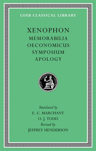 Stock image for Memorabilia. Oeconomicus. Symposium. Apology (Loeb Classical Library) for sale by Avol's Books LLC