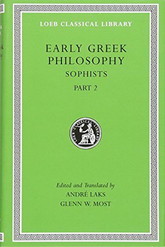 Stock image for Early Greek Philosophy, Volume IX: Sophists, Part 2 (Loeb Classical Library) for sale by SecondSale