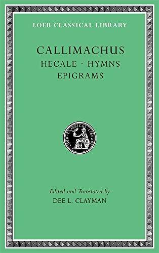 Beispielbild fr Hecale. Hymns. Epigrams (Loeb Classical Library) zum Verkauf von BooksRun