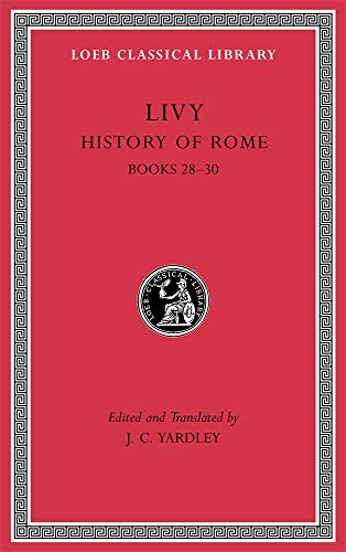 9780674997394: History of Rome, Volume VIII: Books 28–30 (Loeb Classical Library)