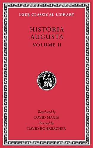 Imagen de archivo de Historia Augusta Volume II [Loeb Classical Library 140] a la venta por A Book By Its Cover