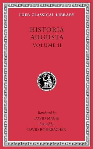Stock image for Historia Augusta Volume II [Loeb Classical Library 140] for sale by A Book By Its Cover