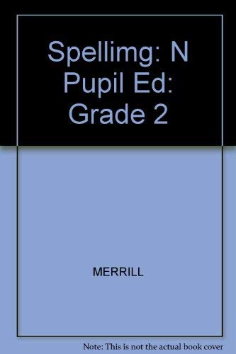 Stock image for Merrill Spelling: Pupil Ed: Grade 2 for sale by Georgia Book Company