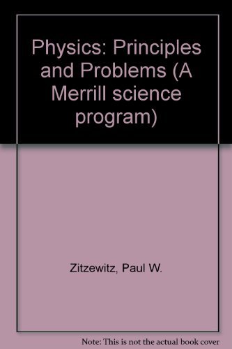 9780675024723: Physics: Principles and Problems (A Merrill science program)