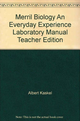Stock image for Merril Biology An Everyday Experience Laboratory Manual Teacher Edition for sale by Ergodebooks