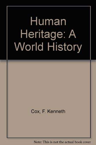 Beispielbild fr Human Heritage: A World History zum Verkauf von Better World Books