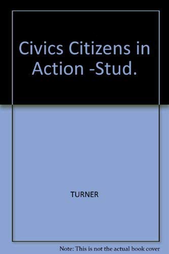 Civics Citizens in Action -Stud. (9780675028974) by Mary Jane Turner