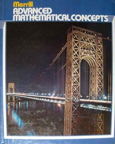 Immagine dell'editore per Merrill Advanced Mathematical Concepts: Student Text (1981 Copyright) venduto da ~Bookworksonline~