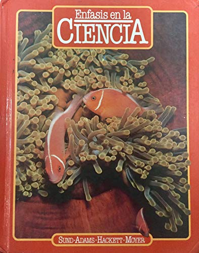 Stock image for Enfasis en la CIENCIA; Spanish Edition / EdiciN en EspaOl * for sale by L. Michael