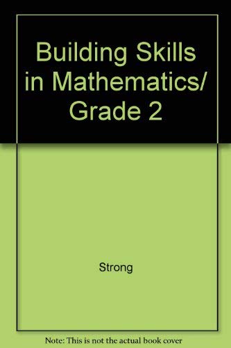 Building Skills in Mathematics/ Grade 2 (9780675038133) by Strong