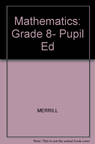 Stock image for Merrill Mathematics Grade 8 1987 for sale by Booksavers of MD