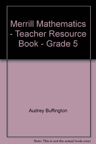 Merrill Mathematics - Teacher Resource Book - Grade 5 (9780675039338) by [???]