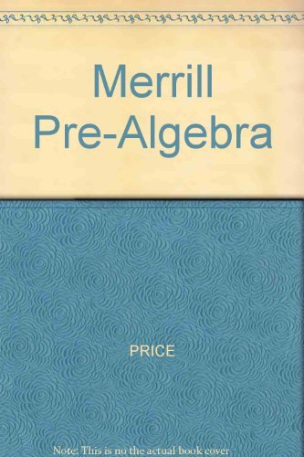 Merrill Pre-Algebra (9780675054706) by Price