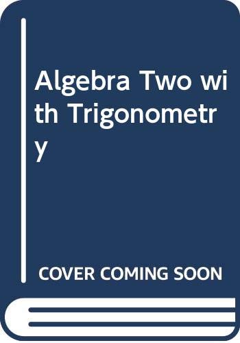 Algebra Two with Trigonometry by Foster, Rath, Winters (1990) Hardcover (9780675056175) by Alan G. Foster; James N. Rath; Leslie Winters
