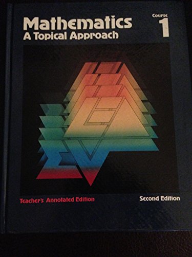 9780675057547: Mathematics a Topical Approach Course 1/Teachers Edition