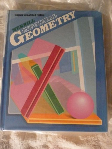 9780675058551: Merrill Informal Geometry: Annotated Teacher's Edition
