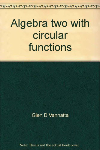 Imagen de archivo de Algebra two with circular functions (Merrill mathematics series for secondary schools) a la venta por HPB-Red