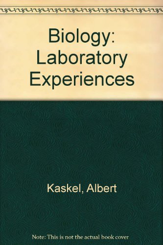 Biology: Laboratory Experiences (9780675061223) by Kaskel, Albert