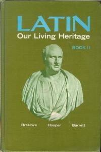 Beispielbild fr Latin Our Living Heritage Book III. zum Verkauf von Better World Books