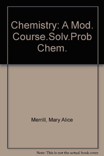 9780675064323: Chemistry: A Mod. Course.Solv.Prob Chem.
