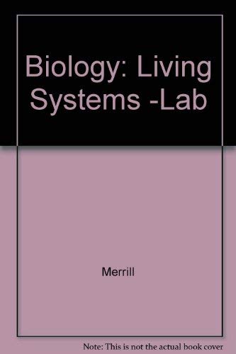 Laboratory Biology: Investigating Living Systems (9780675064866) by Hummer; Kennedy; Oram; Kaskel