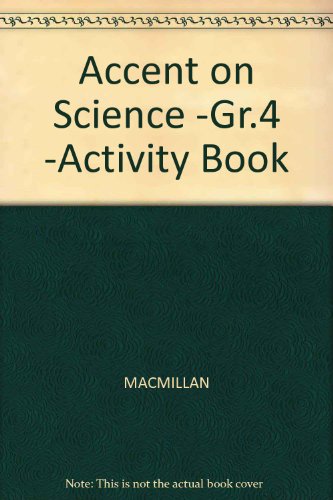 Accent on Science -Gr.4 -Activity Book (9780675068642) by Macmillan