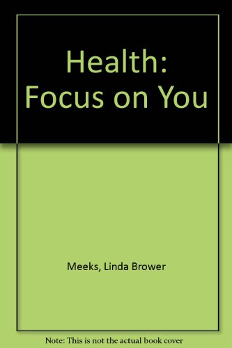 Beispielbild fr Health: Focus on You zum Verkauf von The Book Cellar, LLC